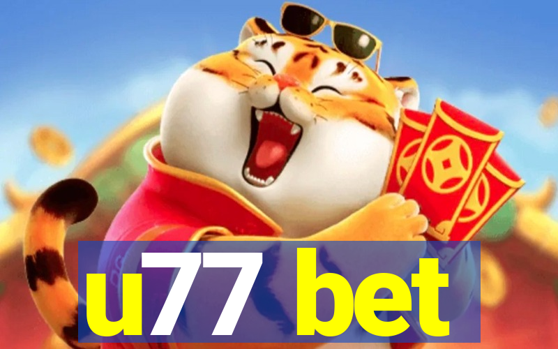 u77 bet